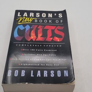 Bob Larson Larson's New Book of Cults Paperback Revised Edition 1989 Good